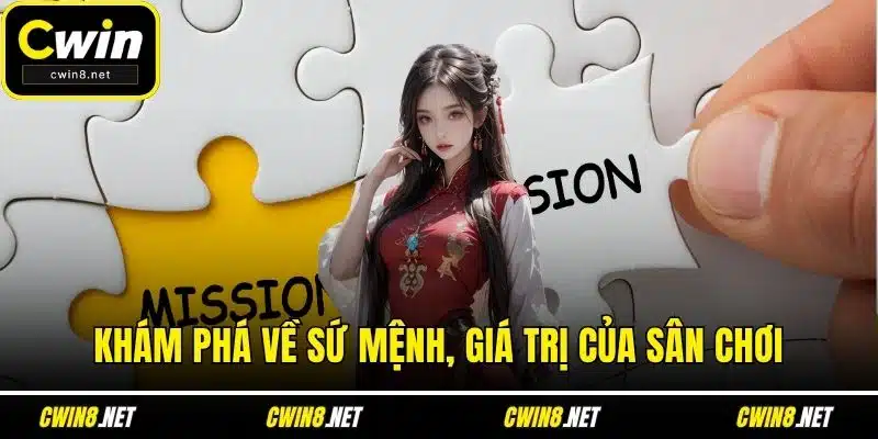 Khám phá về sứ mệnh, giá trị của sân chơi