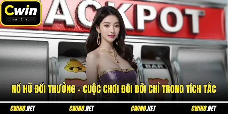 Nổ hũ đổi thưởng