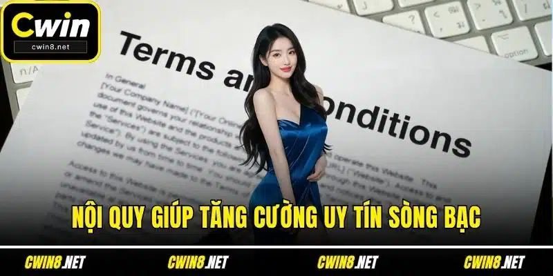 Nội quy giúp tăng cường uy tín sòng bạc