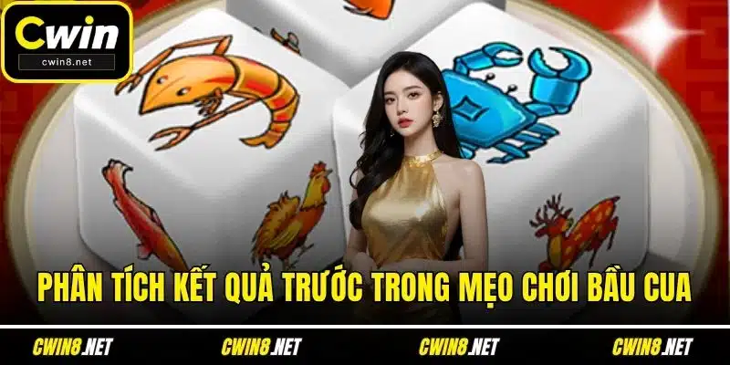 Phân tích kết quả trước trong mẹo chơi bầu cua