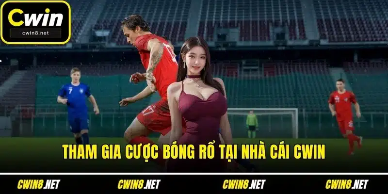 Tham gia cược bóng rổ tại nhà cái CWIN