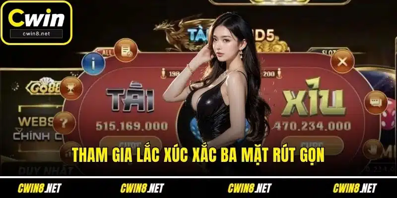 Tham gia lắc xúc xắc ba mặt rút gọn