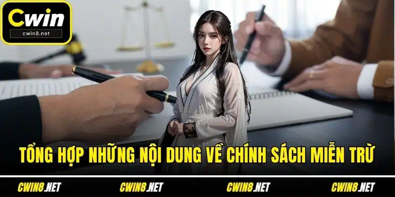 Tổng hợp những nội dung về chính sách miễn trừ